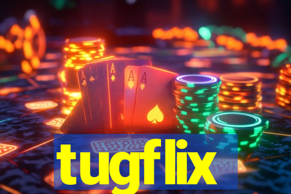 tugflix