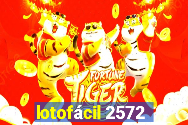 lotofácil 2572