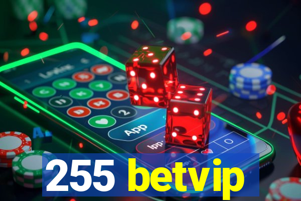 255 betvip