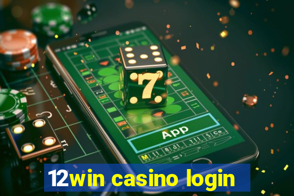 12win casino login