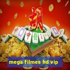 mega filmes hd vip