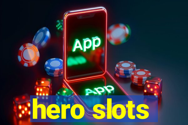 hero slots