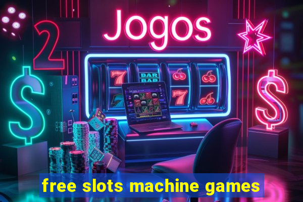 free slots machine games