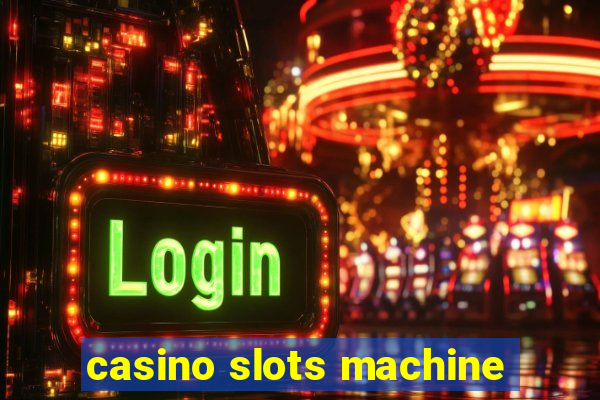 casino slots machine