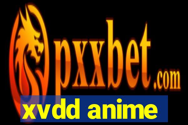 xvdd anime