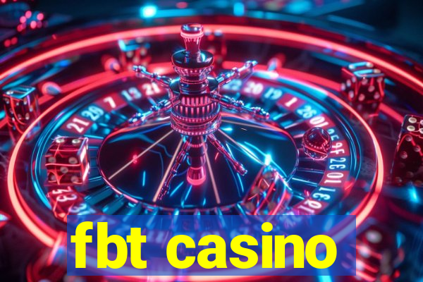 fbt casino