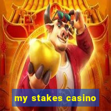 my stakes casino