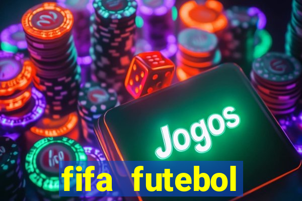 fifa futebol dinheiro infinito