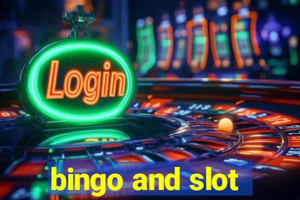 bingo and slot