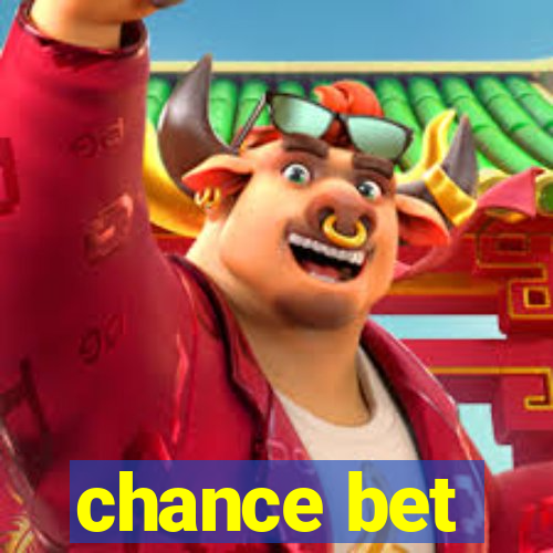 chance bet