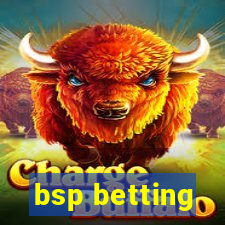 bsp betting