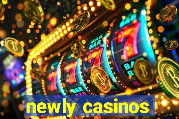 newly casinos