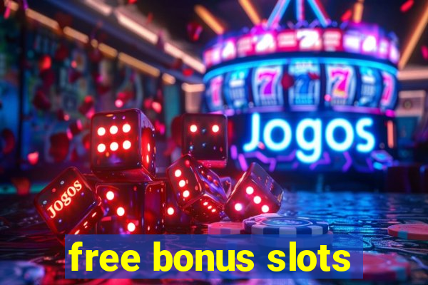 free bonus slots