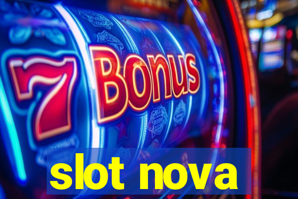 slot nova