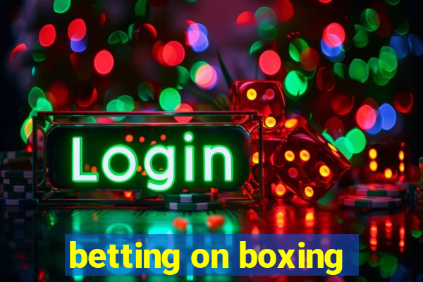 betting on boxing