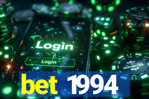 bet 1994