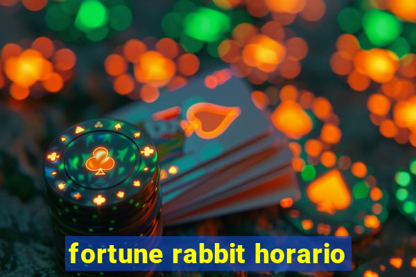 fortune rabbit horario