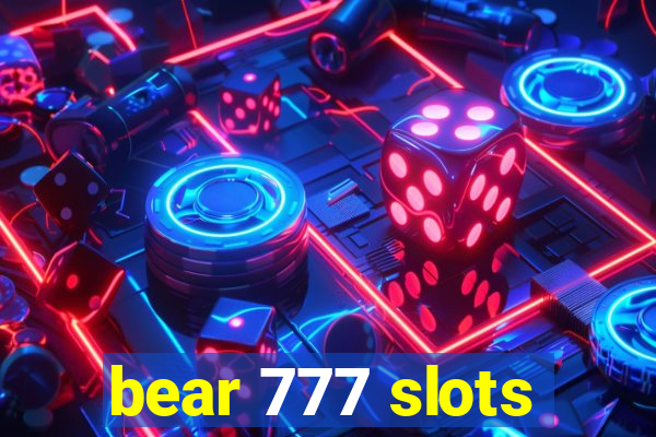 bear 777 slots