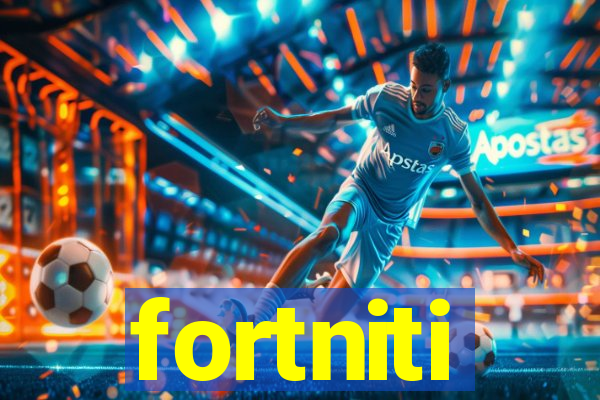 fortniti