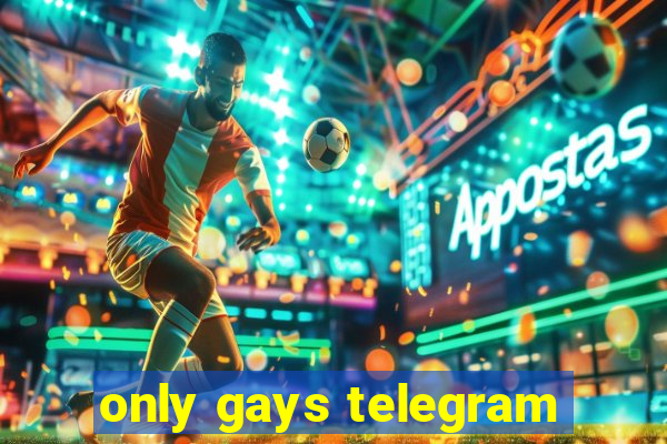 only gays telegram