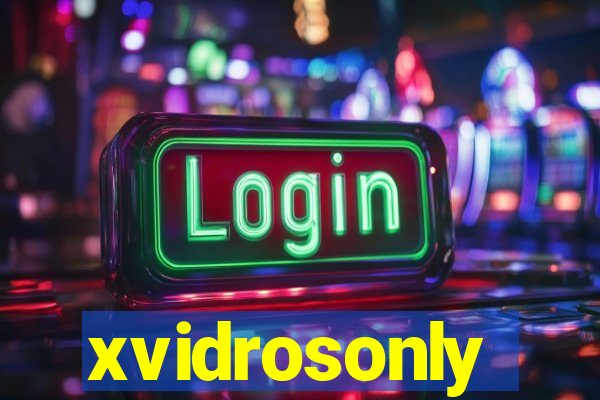 xvidrosonly