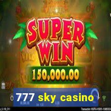 777 sky casino