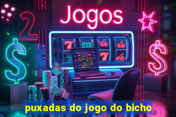 puxadas do jogo do bicho