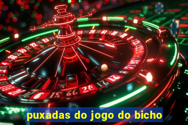 puxadas do jogo do bicho