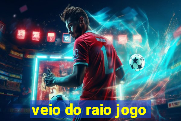 veio do raio jogo