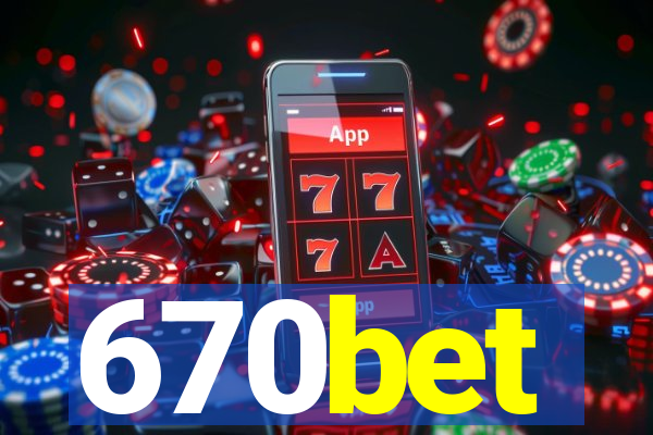 670bet