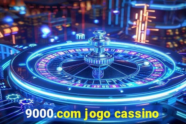 9000.com jogo cassino