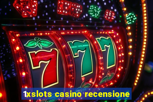 1xslots casino recensione