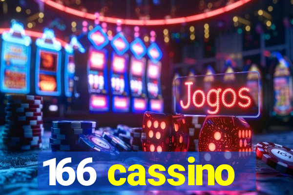 166 cassino