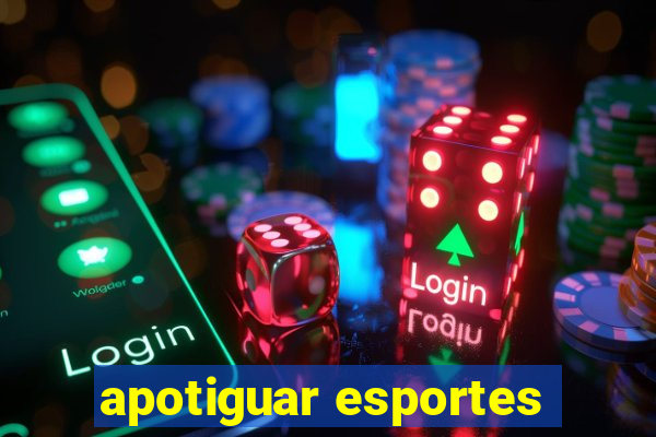 apotiguar esportes