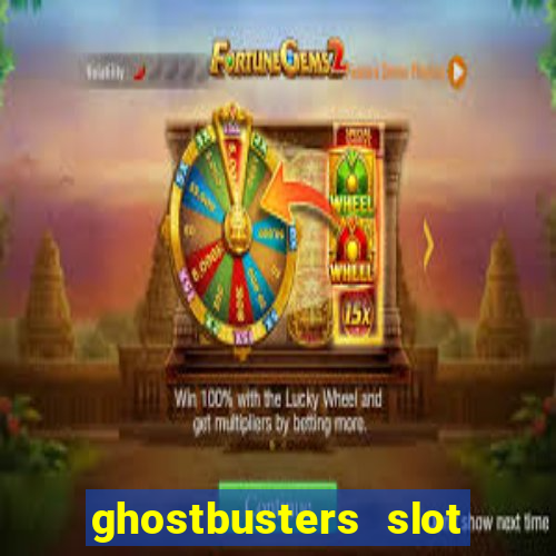 ghostbusters slot machine vegas