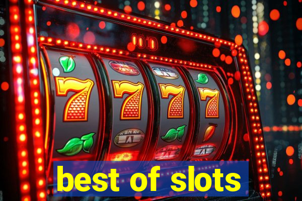 best of slots