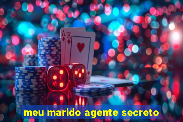 meu marido agente secreto