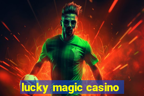 lucky magic casino