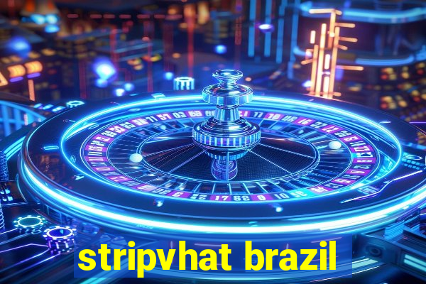 stripvhat brazil