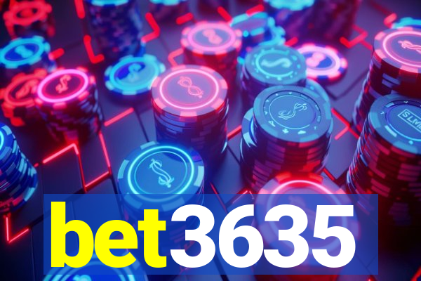 bet3635