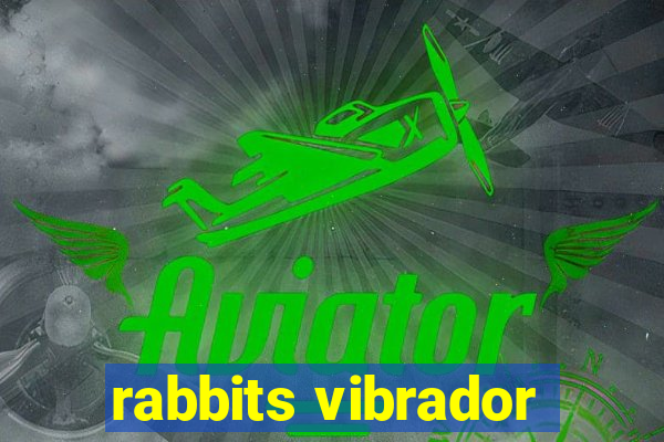 rabbits vibrador