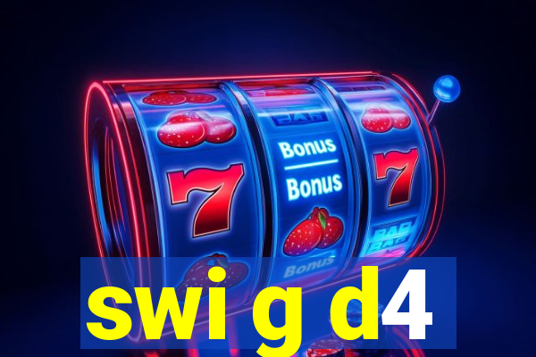 swi g d4