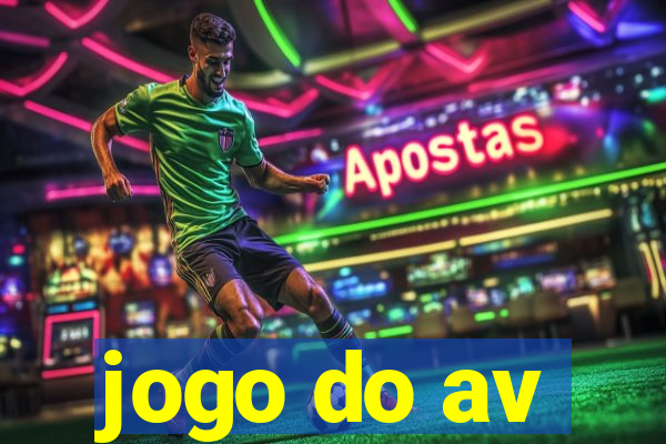 jogo do av