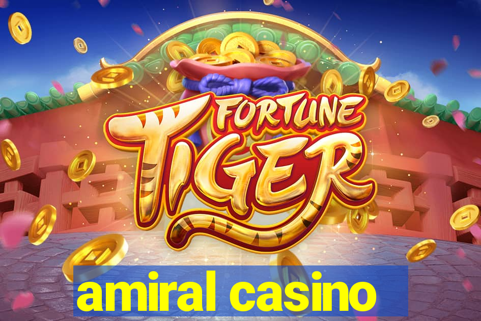 amiral casino