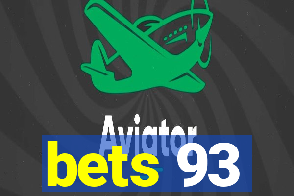 bets 93