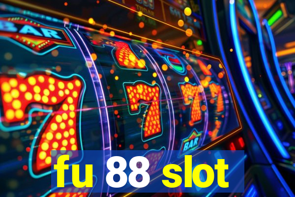 fu 88 slot