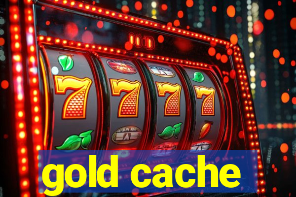 gold cache