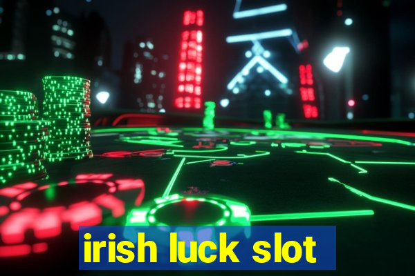 irish luck slot