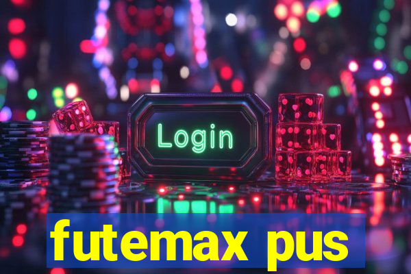 futemax pus