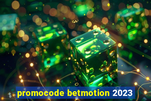 promocode betmotion 2023